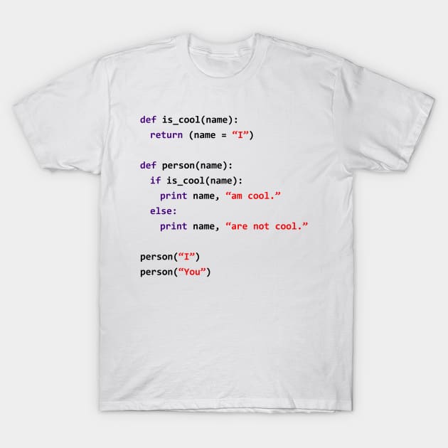 Cool Python Developer | Witty Programmer T-Shirt by PyGeek